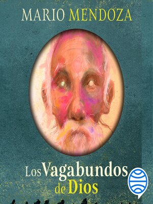 cover image of Los vagabundos de Dios
